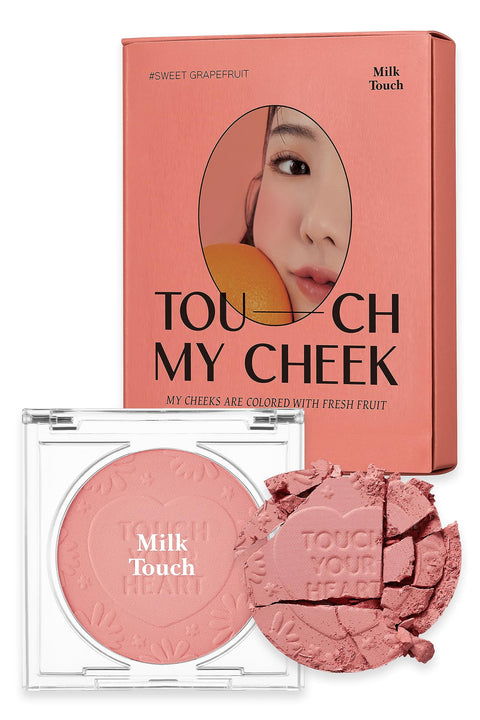 TOUCH MY CHEEK